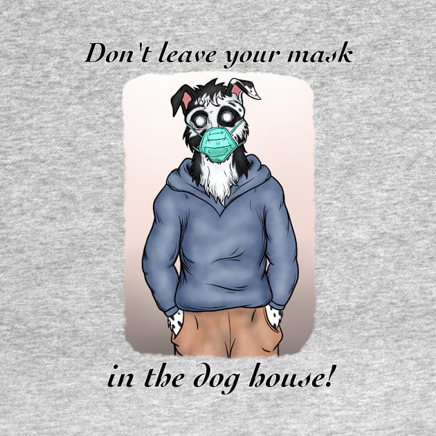 Quarantine Collie - Wear a mask! by Spark E. Muntz